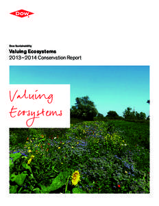 Dow Sustainability  Valuing Ecosystems 2013–2014 Conservation Report  Valuing