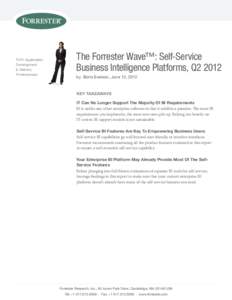 FOR: Application Development & Delivery professionals  The Forrester Wave™: Self-Service