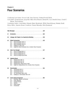 Chapter 8  Four Scenarios Coordinating Lead Authors: Steven Cork, Garry Peterson, Gerhard Petschel-Held Lead Authors: Joseph Alcamo, Jacqueline Alder, Elena Bennett, Edward R. Carr, Danielle Deane, Gerald C. Nelson, Tere