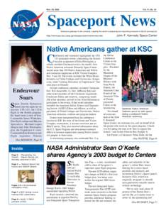 Vol. 41, No. 24  Nov. 29, 2002 Spaceport News America’s gateway to the universe. Leading the world in preparing and launching missions to Earth and beyond.