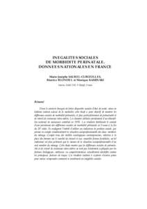 INEGALITES SOCIALES DE MORBIDITE PERINATALE. DONNEES NATIONALES EN FRANCE Marie-Josèphe SAUREL-CUBIZOLLES, Béatrice BLONDEL et Monique KAMINSKI Inserm, Unité 149, Villejuif, France