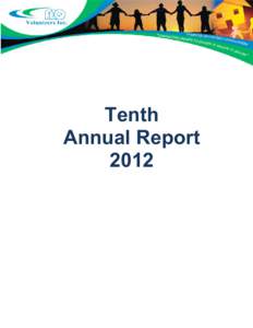 Tenth  Annual Report  2012 Far North Queensland Volunteers Inc. 