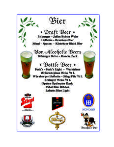 Bier • Draft Beer • Bitburger – Julius Echter Weiss Hofbräu – Brauhaus Bier Stiegl – Spaten – Köstritzer Black Bier