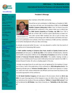 ISBIS News — The Newsletter of the International Society for Business and Industrial Statistics An Association of the International Statistical Institute www.isbis.org ISBIS News