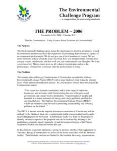 The Environmental Challenge Program …a competition for university students  THE PROBLEM – 2006