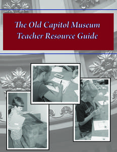 Table of Contents  Welcome to the Old Capitol Museum.....................2