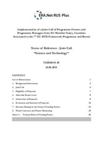 Implementation of a Joint Call of Programme Owners and Programme Managers from EU Member States, Countries Associated to the 7th EU RTD Framework Programme and Russia Terms of Reference - Joint Call “Science and Techno