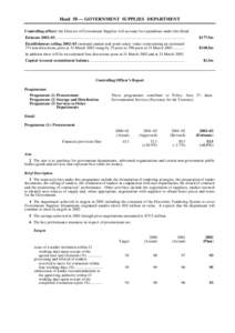 Head 58 — GOVERNMENT SUPPLIES DEPARTMENT Controlling officer: the Director of Government Supplies will account for expenditure under this Head. Estimate 2002–03........................................................