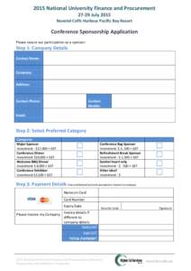 2015 National University Finance and ProcurementJuly 2015 Novotel Coffs Harbour Pacific Bay Resort Conference Sponsorship Application Please secure our participation as a sponsor: