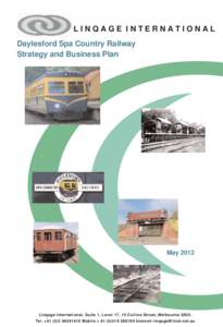 LINQAGE INTERNATIONAL Daylesford Spa Country Railway Strategy and Business Plan May 2012