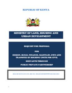 REPUBLIC OF KENYA  MINISTRY OF LAND, HOUSING AND URBAN DEVELOPMENT  REQUEST FOR PROPOSAL