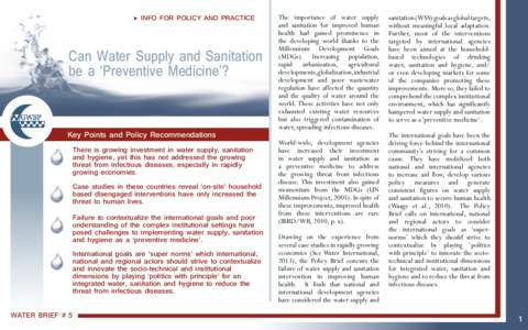 ▶ INFO FOR POLICY AND PRACTICE  Can Water Supply and Sanitation be a ‘Preventive Medicine’?  Key Points and Policy Recommendations