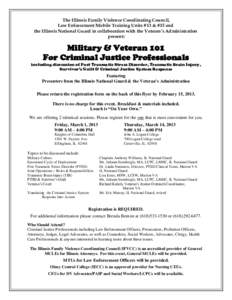 The Illinois Family Violence Coordinating Council, Law Enforcement Mobile Training Units #13 & #15 and the Illinois National Guard in collaboration with the Veteran’s Administration present:  Military & Veteran 101
