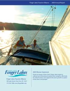 Finger Lakes Tourism Alliance | 2009 Annual ReportMission Statement Finger Lakes Tourism Alliance 309 Lake Street, Penn Yan, NY 14527