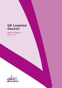 UK Location Council Annual Report[removed]  TABLE OF CONTENTS