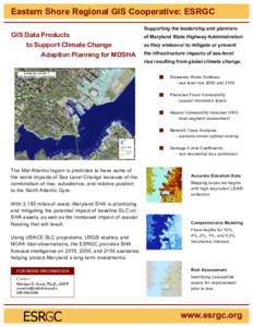 Eastern Shore Regional GIS Cooperative: ESRGC GIS Data Products to Support Climate Change Adaption Planning for MDSHA  Supporting the leadership and planners