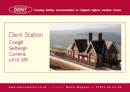 Stunning holiday accommodation at Englands highest mainline station  Dent Station Cowgill Sedbergh Cumbria