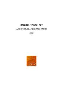 MONIMAIL TOWER, FIFE ARCHITECTURAL RESEARCH PAPER 2002