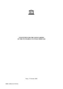 Cultural heritage / Traditional knowledge / UNESCO / Cultural anthropology / Intangible cultural heritage / Masterpieces of the Oral and Intangible Heritage of Humanity / World Heritage Site / Cultural diversity / International Covenant on Economic /  Social and Cultural Rights / Culture / Cultural studies / Traditions