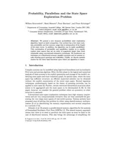 Probability, Parallelism and the State Space Exploration Problem William Knottenbelt1 , Mark Mestern2 , Peter Harrison1, and Pieter Kritzinger2 1  Department of Computing, Imperial College, 180 Queens Gate, London SW7 2B