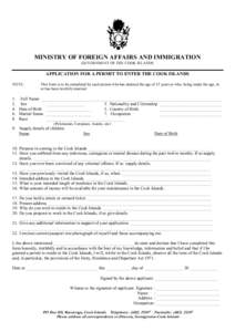 MIISTRY OF FOREIG AFFAIRS AD IMMIGRATIO GOVERNMENT OF THE COOK ISLANDS APPLICATIO FOR A PERMIT TO ETER THE COOK ISLADS NOTE: