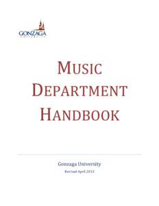 MUSIC  DEPARTMENT HANDBOOK Gonzaga University Revised April 2013