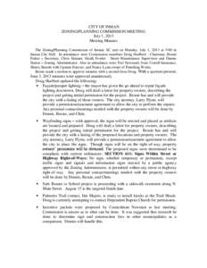 CITY OF INMAN ZONING/PLANNING COMMISSION MEETING July 1, 2013 Meeting Minutes The Zoning/Planning Commission of Inman, SC met on Monday, July 1, 2013 at 5:00 in Inman City Hall. In attendance were Commission members Doug