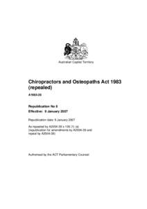 Australian Capital Territory  Chiropractors and Osteopaths Act[removed]repealed) A1983-28