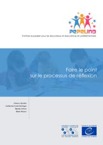 PEPELINO  Portfolio européen pour les éducateurs et éducatrices en préélémentaire Faire le point sur le processus de réflexion