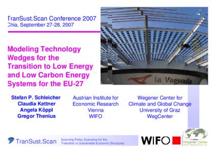 TranSust.Scan Conference 2007 Chia, September 27-28, 2007 Modeling Technology Wedges for the Transition to Low Energy