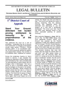 DEPARTMENT OF HIGHWAY SAFETY AND MOTOR VEHICLES  LEGAL BULLETIN PROVIDING HIGHWAY SAFETY AND SECURITY THROUGH EXCELLENCE IN SERVICE, EDUCATION, AND ENFORCEMENT JULIE L. JONES, EXECUTIVE DIRECTOR