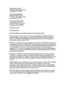 President Barack Obama 1600 Pennsylvania Avenue, NW Washington, D.C[removed]Secretary Janet Napolitano Dept.of Homeland Security U.S. Dept. of Homeland Security