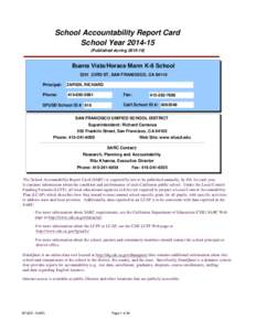 School Accountability Report Card School YearPublished duringBuena Vista/Horace Mann K-8 School 3351 23RD ST, SAN FRANCISCO, CA 94110