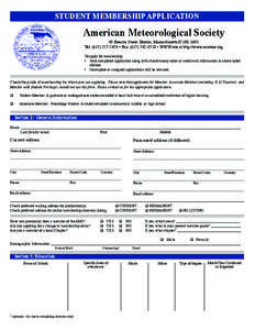 STUDENT MEMBERSHIP APPLICATION  American Meteorological Society 45 Beacon Street, Boston, Massachusetts[removed]Tel: ([removed] • Fax: ([removed] • WWW site at http://www.ametsoc.org