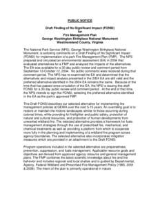 PUBLIC NOTICE Draft Finding of No Significant Impact (FONSI) for Fire Management Plan George Washington Birthplace National Monument Westmoreland County, Virginia