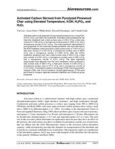 PEER-REVIEWED ARTICLE  bioresources.com Activated Carbon Derived from Pyrolyzed Pinewood Char using Elevated Temperature, KOH, H3PO4, and