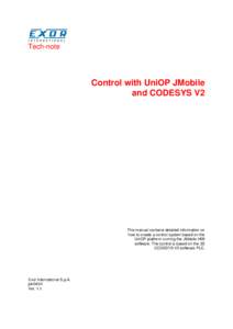 Tech-note  Control with UniOP JMobile and CODESYS V2  This manual contains detailed information on