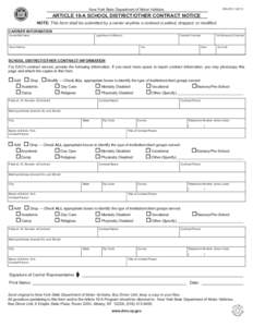 DS[removed]New York State Department of Motor Vehicles ARTICLE 19-A SCHOOL DISTRICT/OTHER CONTRACT NOTICE NOTE: This form shall be submitted by a carrier anytime a contract is added, dropped, or modified.