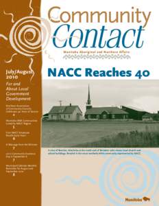 Manitoba Aboriginal and Northern Affairs  July/August[removed]NACC Reaches 40