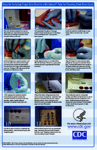 Steps for Collecting Finger Stick Blood in a Microtainer® Tube for Preparing Dried Blood Spots  1 Place all collection materials on top of a disposable pad. Open the lancet, alcohol