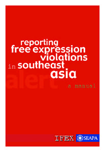 Alert a Manual: Reporting Free Expression Violations in Southeast Asia