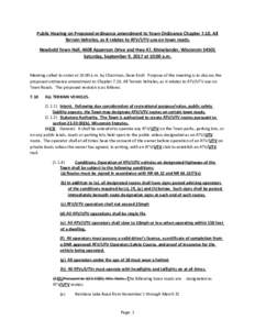 Public Hearing on Proposed ordinance amendment to Town Ordinance Chapter 7.10, All Terrain Vehicles, as it relates to ATV/UTV use on town roads. Newbold Town Hall, 4608 Apperson Drive and Hwy 47, Rhinelander, Wisconsin 5