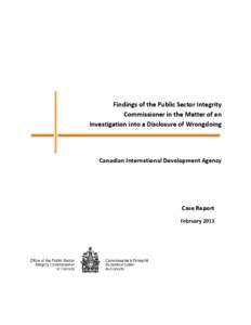 Findings of the Public Sector Integrity Commissioner in the Matter of an Investigation into a Disclosure of Wrongdoing Canadian International Development Agency