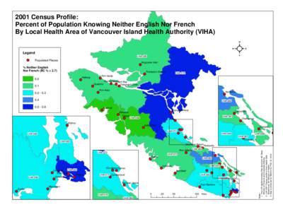 2001 Census Profile: Percent of Population Knowing Neither English Nor French By Local Health Area of Vancouver Island Health Authority (VIHA) Legend LHA-085
