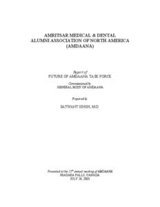 AMRITSAR MEDICAL & DENTAL ALUMNI ASSOCIATION OF NORTH AMERICA (AMDAANA) Report of FUTURE OF AMDAANA TASK FORCE