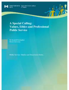 A Special Calling: Values, Ethics and Professional Public Service By Kenneth Kernaghan Brock University