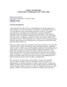 Culture and Modernity GS.SPTGS.Humanities 6319 Winter 2010 Professor Jody Berland Department of Humanities, 227 Vanier College 