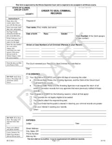 This form is approved by the Illinois Supreme Court and is required to be accepted in all Illinois courts. For Court Use Only STATE OF ILLINOIS, CIRCUIT COURT