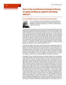 Page 2  American Aging Association How is the evolutionary biological theory of aging holding up against mounting