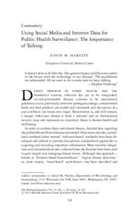 Commentary  Using Social Media and Internet Data for Public Health Surveillance: The Importance of Talking D AV I D M . H A RT L E Y